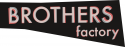 Brothers Factory production